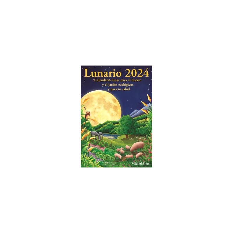 Calendario Lunar 2024 (Michel Gros) Lunario